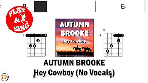 AUTUMN BROOKE Hey Cowboy FCN GUITAR CHORDS & LYRICS NO VOCALS