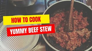 Quick Fast Recipe - #HowtoCook Yummy Beef Stew #foodie