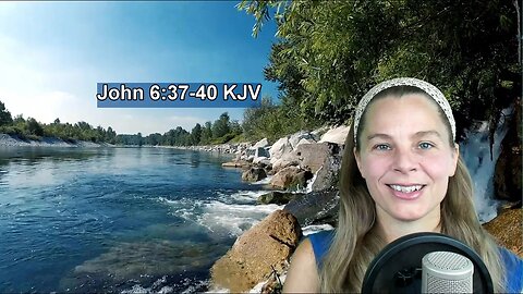John 6:37-40 KJV - Words of Jesus - Scripture Songs