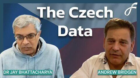 MP Andrew Bridgen and Dr Jay Bhattacharya discuss the Czech data on Moderna mRNA "Vaccines"