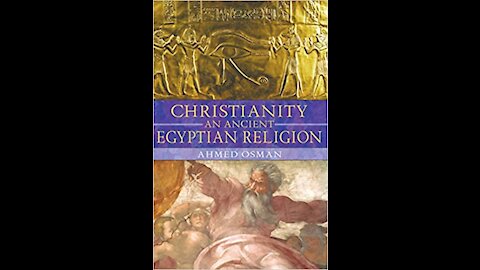 Christianity: An Ancient Egyptian Religion with Ahmad Osman