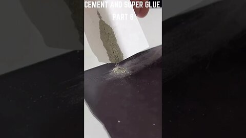 CEMENT AND SUPER GLUE PART 8