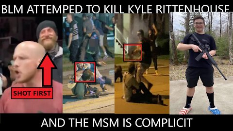 FULL BREAKDOWN: Kyle Rittenhouse isn't a terrorist. He was a VICTIM of attempted MURDER by BLM!