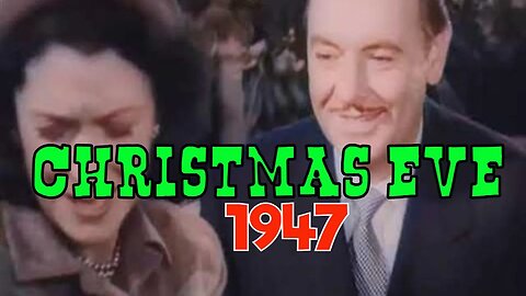 Christmas Eve (1947) [colourised]