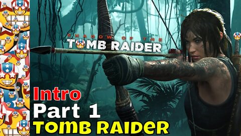 Shadow of the Tomb Raider | Part 1 Intro | Gameplay Walkthrough | Open World