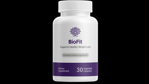 Why You Need to Buy This BIOFIT Weight Loss Product