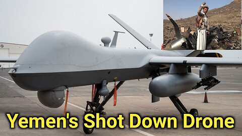 Yemen's Houthi forces shot down an American drone | World_News