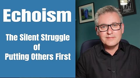 Echoism: The Opposite of Narcissism?