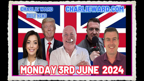 CHARLIE WARD DAILY NEWS WITH PAUL BROOKER DREW DEMI - MONDAY 3RD JUNE 2024