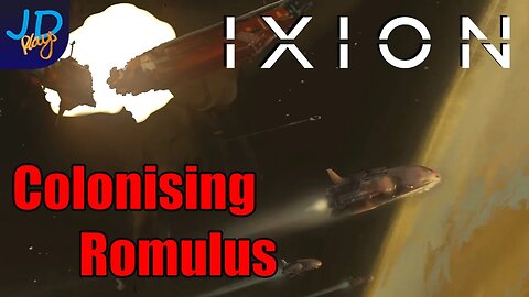 Alternative Ending Colonising Romulus 🚀 IXION Ep27 🚀 - New Player Guide, Tutorial, Walkthrough
