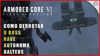 Armored Core 6 (VI), Como derrotar o Boss Balteus | super-Dica