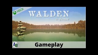 Walden, a game Opening Gameplay on Xbox