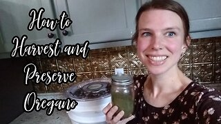 How to Harvest and Preserve Oregano