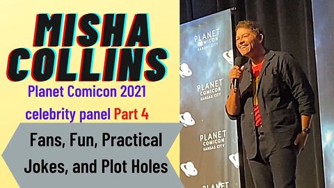 Misha Collins, star of “Supernatural” at Planet Comicon 2021, Celebrity panel (part 4)