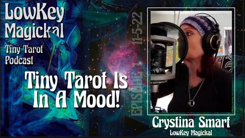 LowKeyMagickal Tiny Tarot Podcast #1