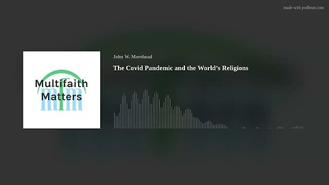 The Covid Pandemic and the World’s Religions