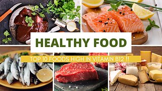 Top 10 Foods High in Vitamin B12