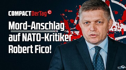 Mord-Anschlag auf NATO-Kritiker Robert Fico!💥@COMPACTTV🙈🐑🐑🐑 COV ID1984