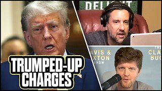 Trump Fraud Trial: No Crime, No Victim, Just Politics | The Clay Travis & Buck Sexton Show