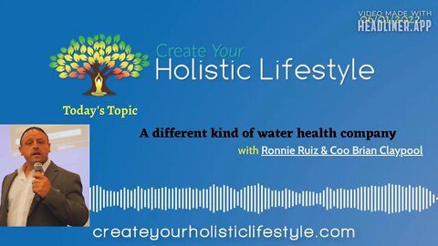 Create Your Holistic Lifestyle - Ceo Ronnie Ruiz and Coo Brian Claypool (Chanson Naturals inc)