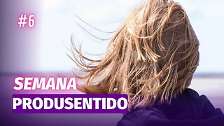 Semana ProduSentido - Foco