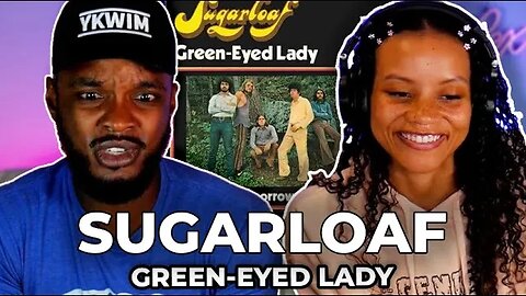 🎵 Sugarloaf - Green-Eyed Lady REACTION