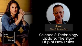 Mel K & Mike L | Science & Technology Update: The Slow Drip of New Rules | 2-7-24