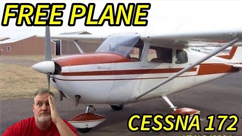 Free Plane If I Can Get It Running? Cessna 172