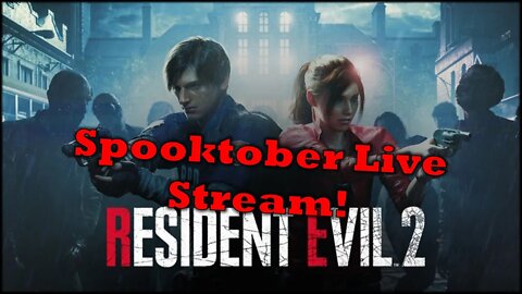 Resident Evil 2 Spooktober Live Stream