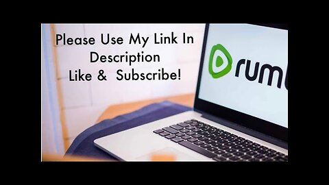 RUMBLE Get Paid For Your Videos Now