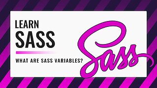Learn Sass - What are Sass Variables?