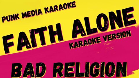 BAD RELIGION ✴ FAITH ALONE ✴ KARAOKE INSTRUMENTAL ✴ PMK