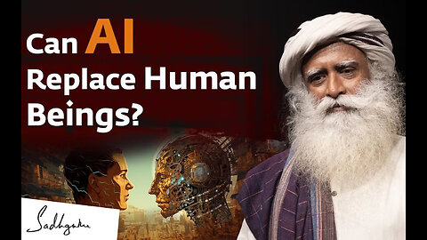 Can Artificial Intelligence (AI) Replace Human Beings? | Sadhguru Answers