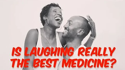 Is Laughing Really the Best Medicine?