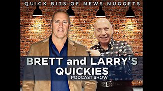 Brett and Larry's Quickies Podcast