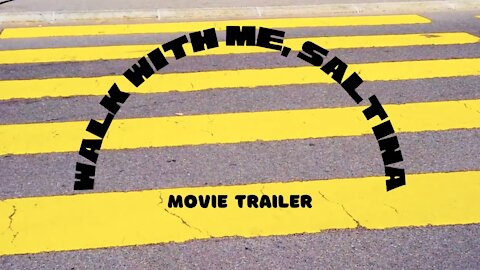 Walk With Me, Saltina Trailer