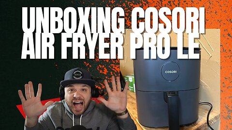 Unboxing | COSORI Air Fryer Pro LE 5 Qt