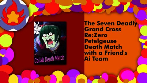 Petelgeuse Death Match Attempt w/ Friend's Ai Team (Re:Zero) | The Seven Deadly Sins: Grand Cross