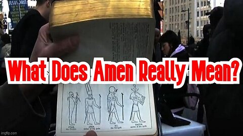 The Freemason Bible vs. The Real Bible - What Does Amen Really Mean?