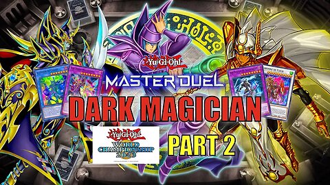 DARK MAGICIAN! WORLD CHAMPIONSHIP QUALIFIERS 2023 GAMEPLAY! | PART 2 | YU-GI-OH! MASTER DUEL! ▽ S17