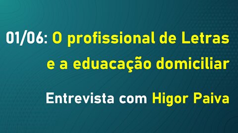 01 de junho: Letras e a educação domiciliar