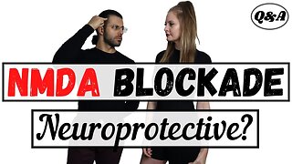 Protecting Your Brain via NMDA Receptor Blockade: Biology & Pharmacology