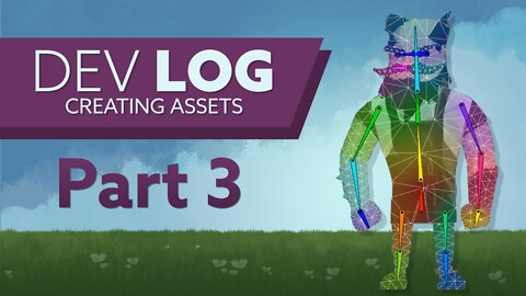 DevLog Creating Assets Pt. 3 - Character Rigging