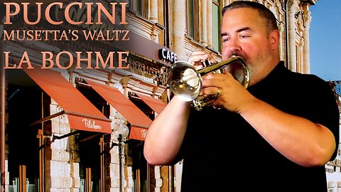 TRUMPET PERFECTION! Puccini's "Musetta's Waltz"