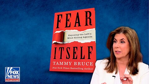 Fear Itself: The New Book by Tammy Bruce on Outnumbered