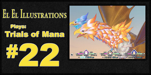 El El Plays Trials of Mana Episode 22: Fight in Flight