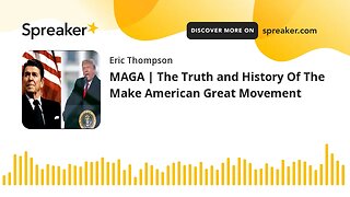 MAGA | The Truth and History Of The Make American Great Movement