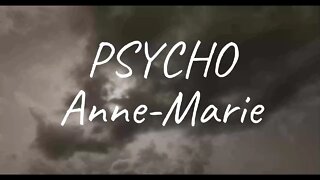 Anne-Marie - PSYCHO (Lyrics)