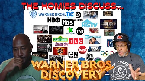 The Homies Discuss...The Warner Bros Discovery Merger