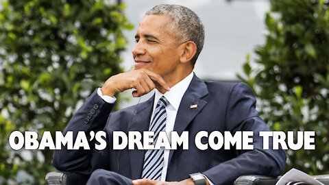 Obama's Dream Come True